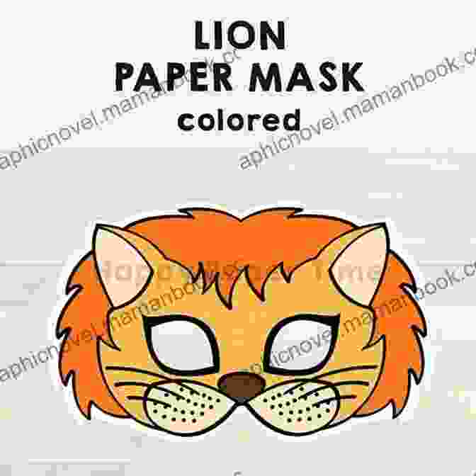 A Colorful Lion Mask With Intricate Details, Perfect For Imaginative Play And Educational Activities Once Upon An Animal Craft (Happily Ever Crafter)