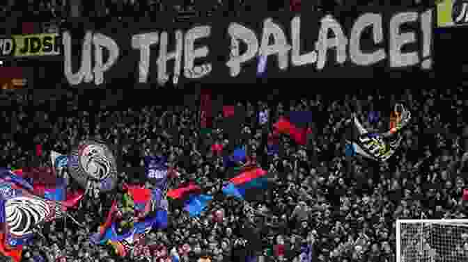 A Photo Of Crystal Palace F.C. Fans Celebrating A Goal At Selhurst Park Stadium Once Upon A Time In Crystal Palace Heart Football And Life Under Brexit: A Fiction Told By A Greek Aussie