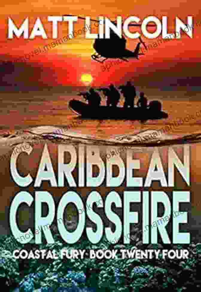 Caribbean Crossfire Coastal Fury 24 Cutting Through Waves Caribbean Crossfire (Coastal Fury 24)