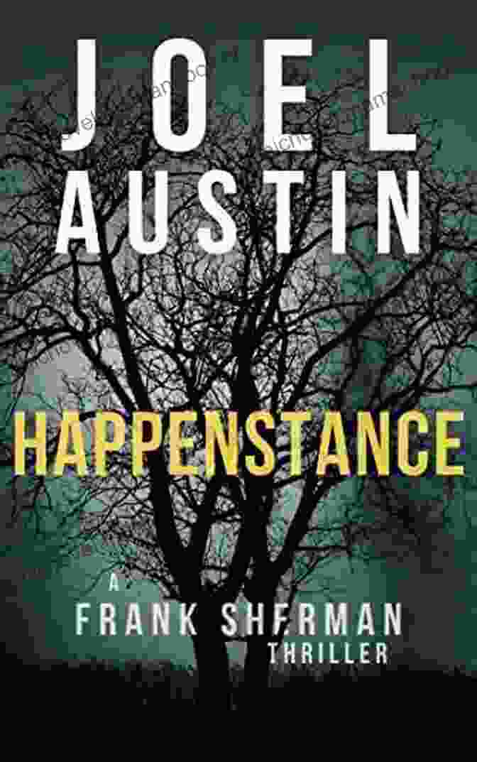 Happenstance Frank Sherman Thriller Cover Happenstance: A Frank Sherman Thriller (Frank Sherman Thrillers 1)