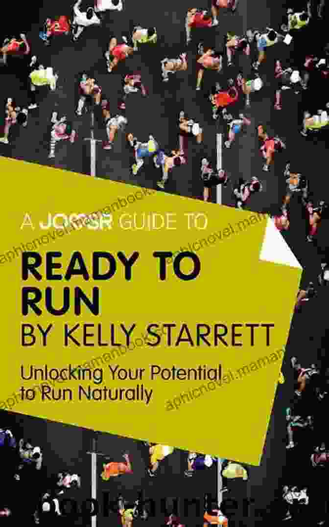 Midfoot Strike Landing A Joosr Guide To Ready To Run By Kelly Starrett: Unlocking Your Potential To Run Naturally