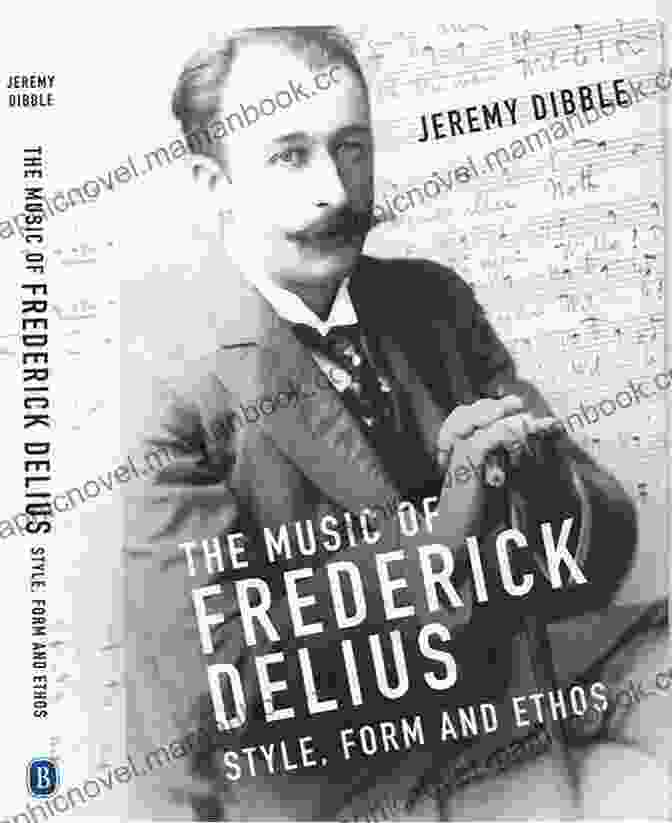 Portrait Of Frederick Delius, A Pioneer Of British Music Modernism British Music And Modernism 1895 1960