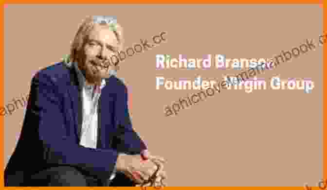 Portrait Of Richard Branson, An Adventurous Entrepreneur And Founder Of Virgin Group, Who Has Built A Global Business Empire Through His Innovative Ideas And Risk Taking Spirit. Charles F Kettering: Inventor And Self Starter (Titans Of Fortune)