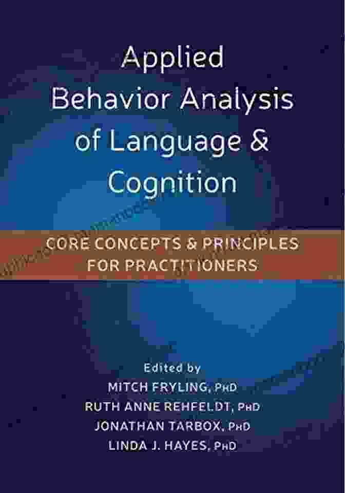 Servant Leadership Applied Behavior Analysis Of Language And Cognition: Core Concepts And Principles For Practitioners
