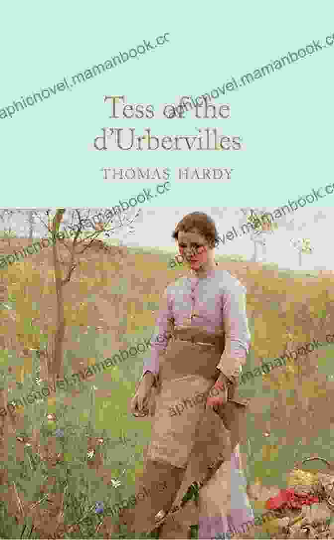 Tess Of The D'Urbervilles By Thomas Hardy, Published By Mint Editions, Featuring A Beautiful Binding, Typography, And Illustrations Tess Of The D Urbervilles (Mint Editions Political And Social Narratives)