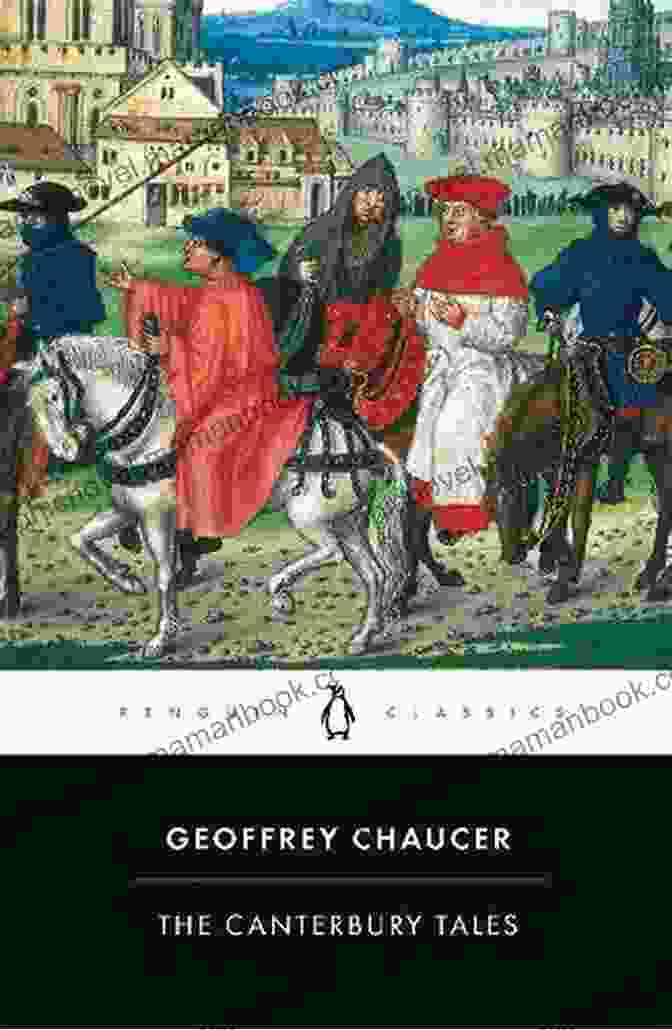 The Canterbury Tales By Geoffrey Chaucer 50 Masterpieces You Have To Read
