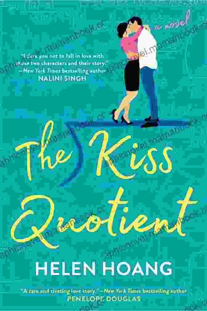 The Kiss Quotient Features Strong And Diverse Asian Characters The Kiss Quotient Helen Hoang