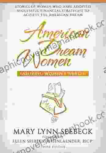 American Dream Women: Insuring Women S Wealth