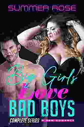 Big Girls Love Bad Boys Complete Novel: A BBW Romance