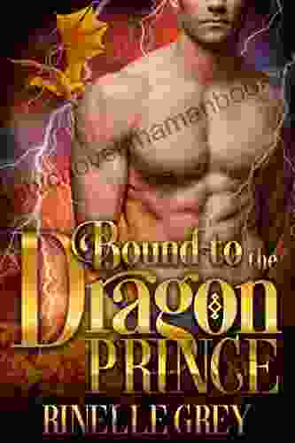 Bound To The Dragon Prince (Return Of The Dragons 2)