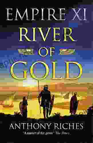 River Of Gold: Empire XI