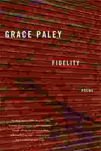 Fidelity: Poems Grace Paley