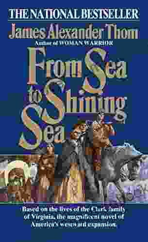 From Sea To Shining Sea: A Novel