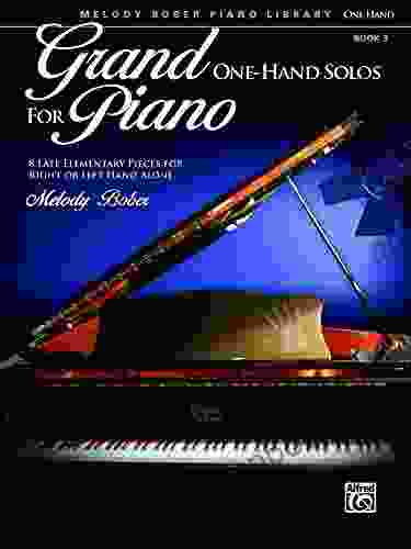 Grand One Hand Solos For Piano 3: 8 Late Elementary Pieces For Right Or Left Hand Alone (Piano)