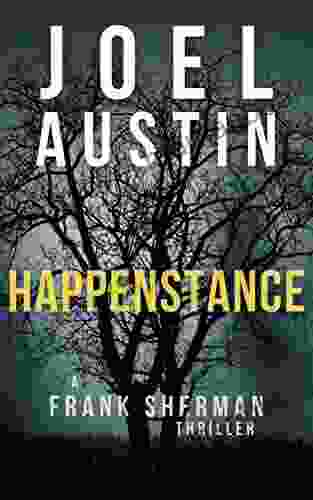 Happenstance: A Frank Sherman Thriller (Frank Sherman Thrillers 1)