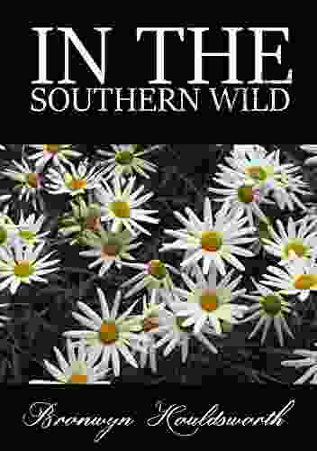 In The Southern Wild (Stories Of Life Stories Of Love 5)