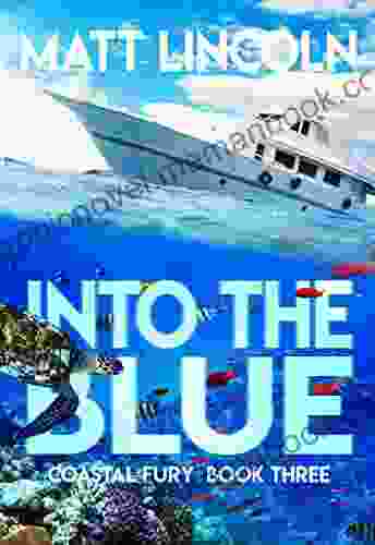 Into The Blue (Coastal Fury 3)