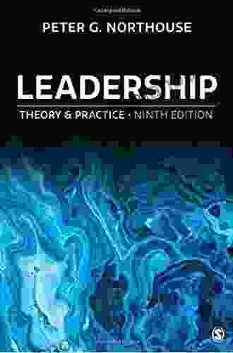 Leadership: Theory And Practice Peter G Northouse