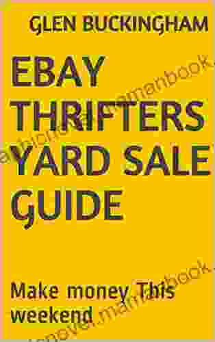 Ebay Thrifters Yard Sale Guide: Make Money This Weekend