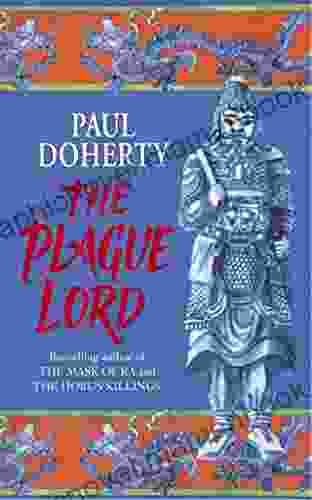 The Plague Lord: Marco Polo Investigates Murder And Intrigue In The Orient