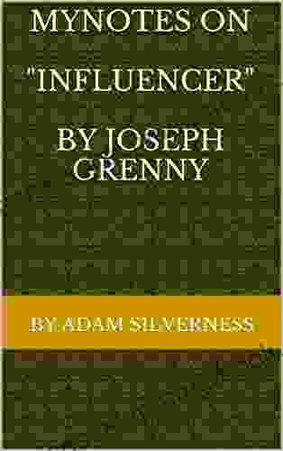 MyNotes On Influencer By Joseph Grenny