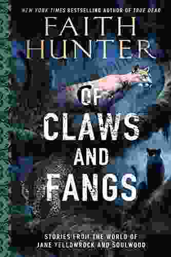 Of Claws And Fangs: Stories From The World Of Jane Yellowrock And Soulwood