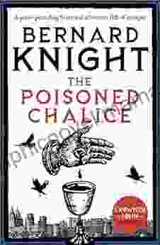 The Poisoned Chalice: A Pulse Pounding Historical Adventure Full Of Intrigue (The Crowner John Mysteries 2)