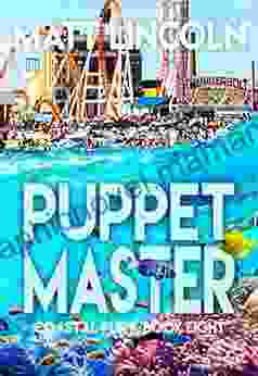 Puppetmaster (Coastal Fury 8) Matt Lincoln