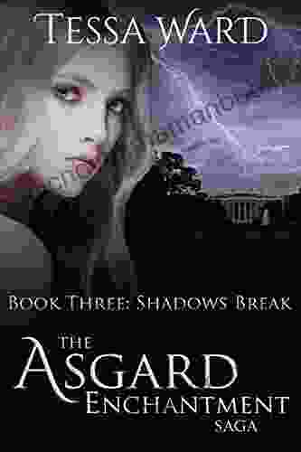 Shadows Break (The Asgard Enchantment Saga 3)