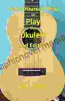 Teach Yourself How To Play The Ukulele: Second Edition