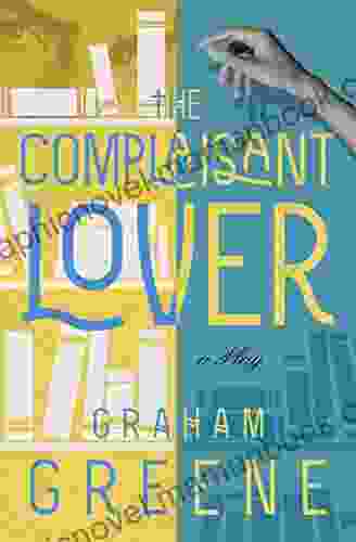 The Complaisant Lover: A Play