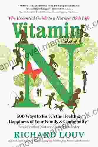 Vitamin N: The Essential Guide To A Nature Rich Life
