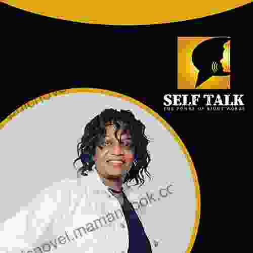 Self Talk : The Power Of Right Words By Gloria Evans