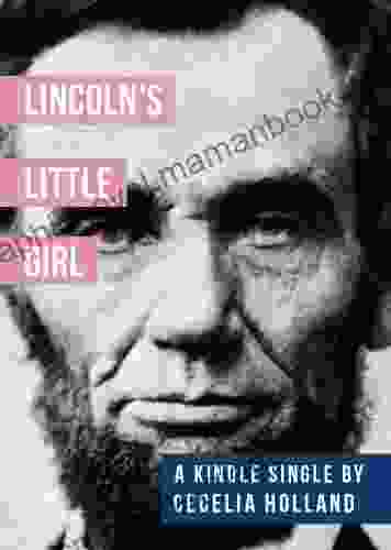 Lincoln S Little Girl (Kindle Single)
