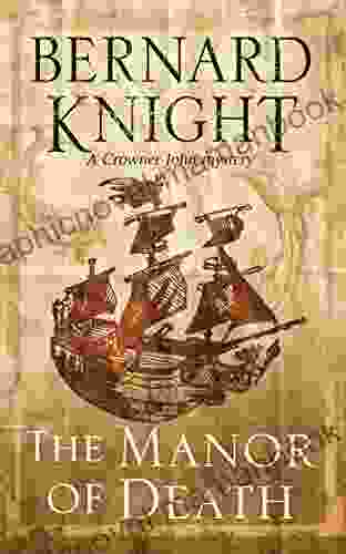 Manor Of Death The (A Crowner John Mystery 12)