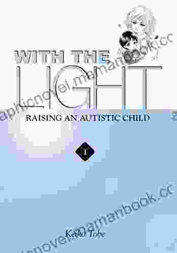 With The Light Vol 1: Raising An Autistic Child