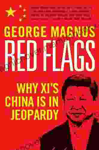 Red Flags: Why Xi S China Is In Jeopardy